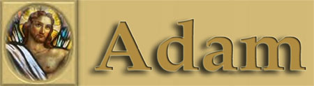 IN LOVING MEMORY OF "ADAM" 
